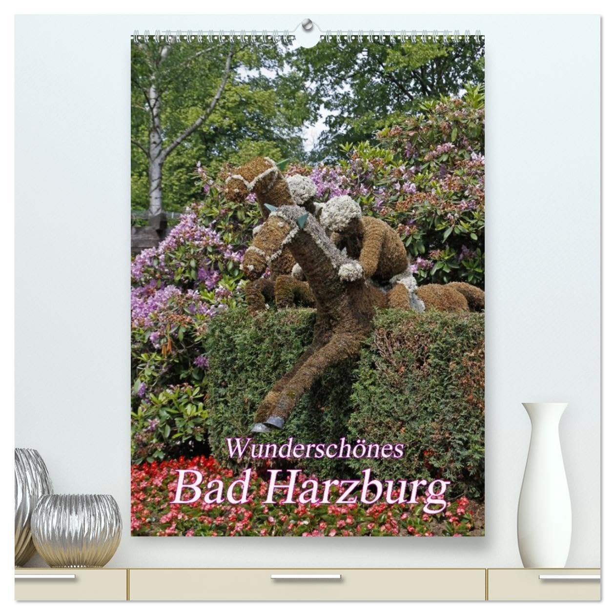 Wunderschönes Bad Harzburg (hochwertiger Premium Wandkalender 2026 DIN A2 hoch), Kunstdruck in Hochglanz: Bad Harzburg: Die "Luchsstadt" an der Radau (CALVENDO Orte) Leisure, Home & Garden