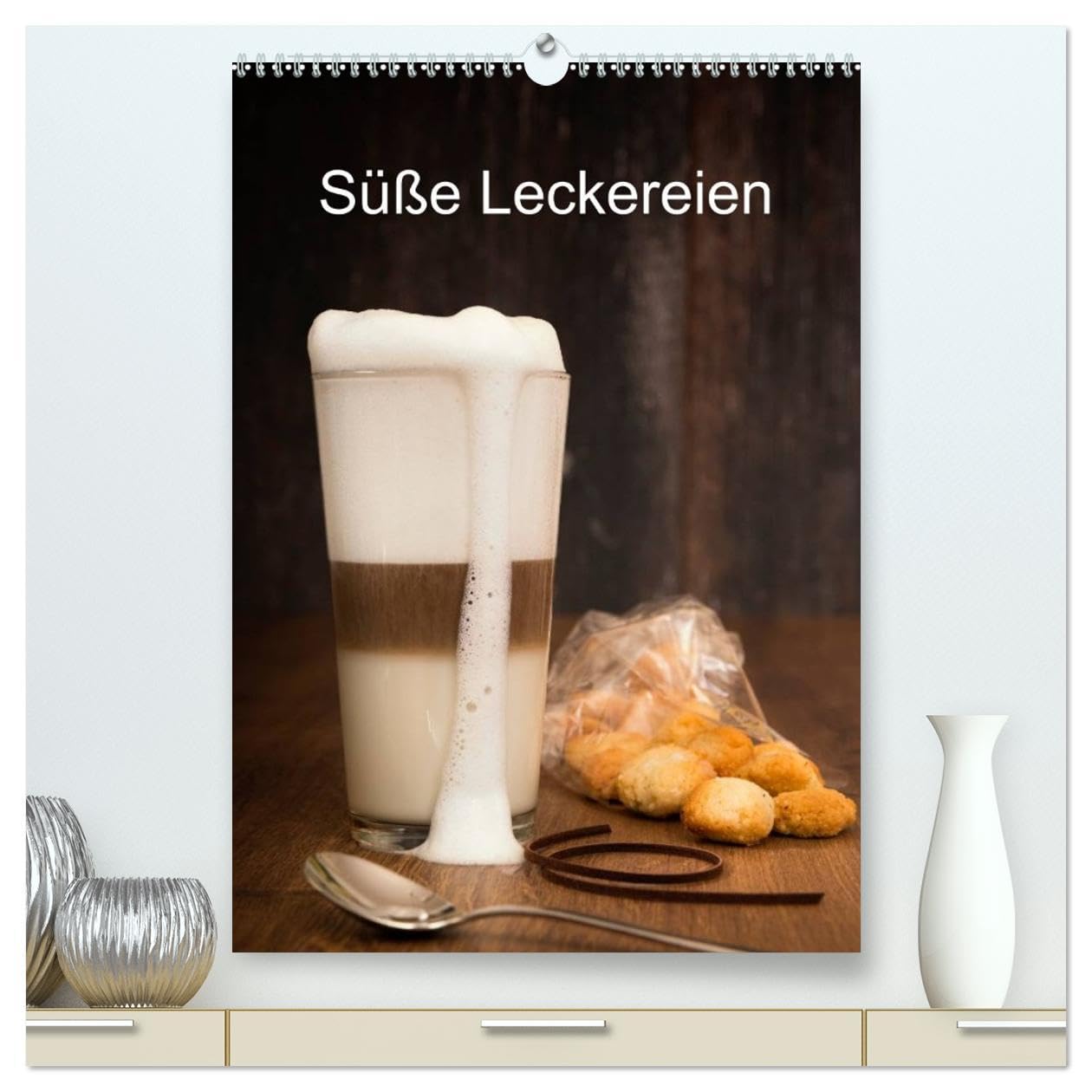 Süße Leckereien (hochwertiger Premium Wandkalender 2026 DIN A2 hoch), Kunstdruck in Hochglanz: Süße Bilderreise für die Wand (CALVENDO Lifestyle) Photography