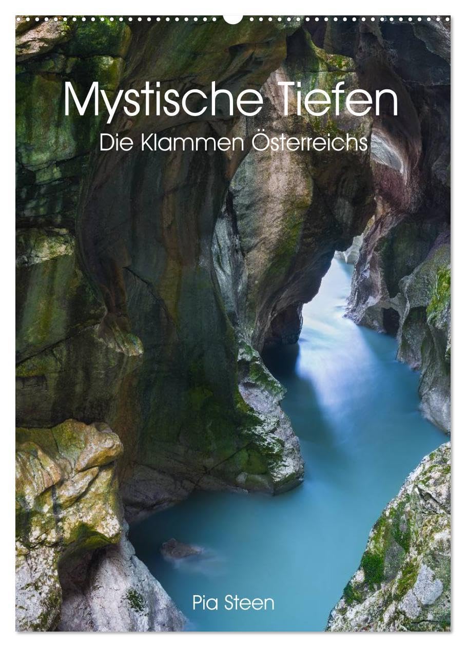 Mystische Tiefen - Die Klammen Österreichs (Wandkalender 2026 DIN A2 hoch), CALVENDO Monatskalender: 12 einzigartige Schluchten und Felsformationen in Österreich (CALVENDO Natur) Living & Furnishing