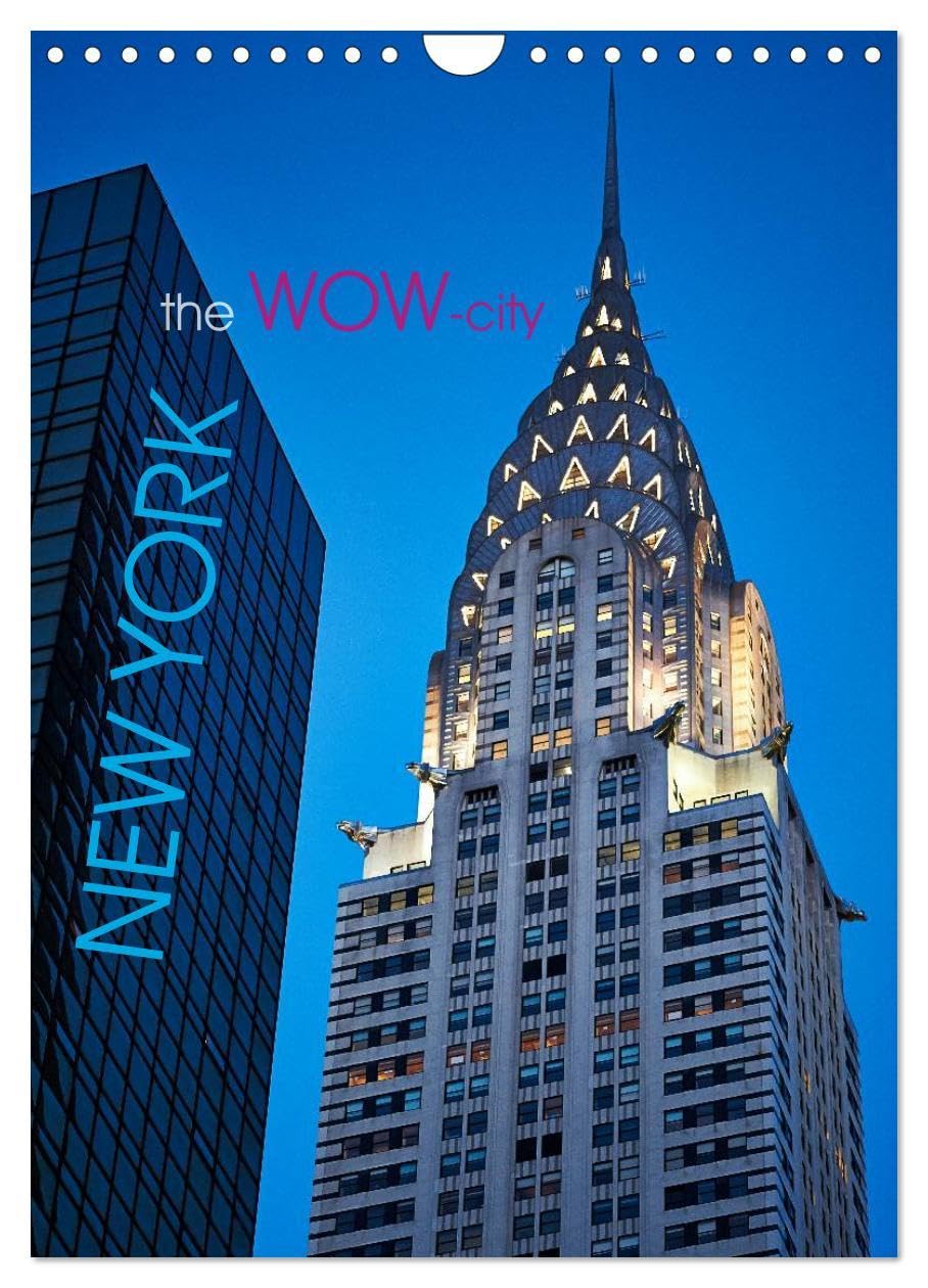 New York - the WOW-city (Wandkalender 2026 DIN A4 hoch), CALVENDO Monatskalender: Kann es etwas Aufregenderes geben! (CALVENDO Orte) Leisure, Home & Garden