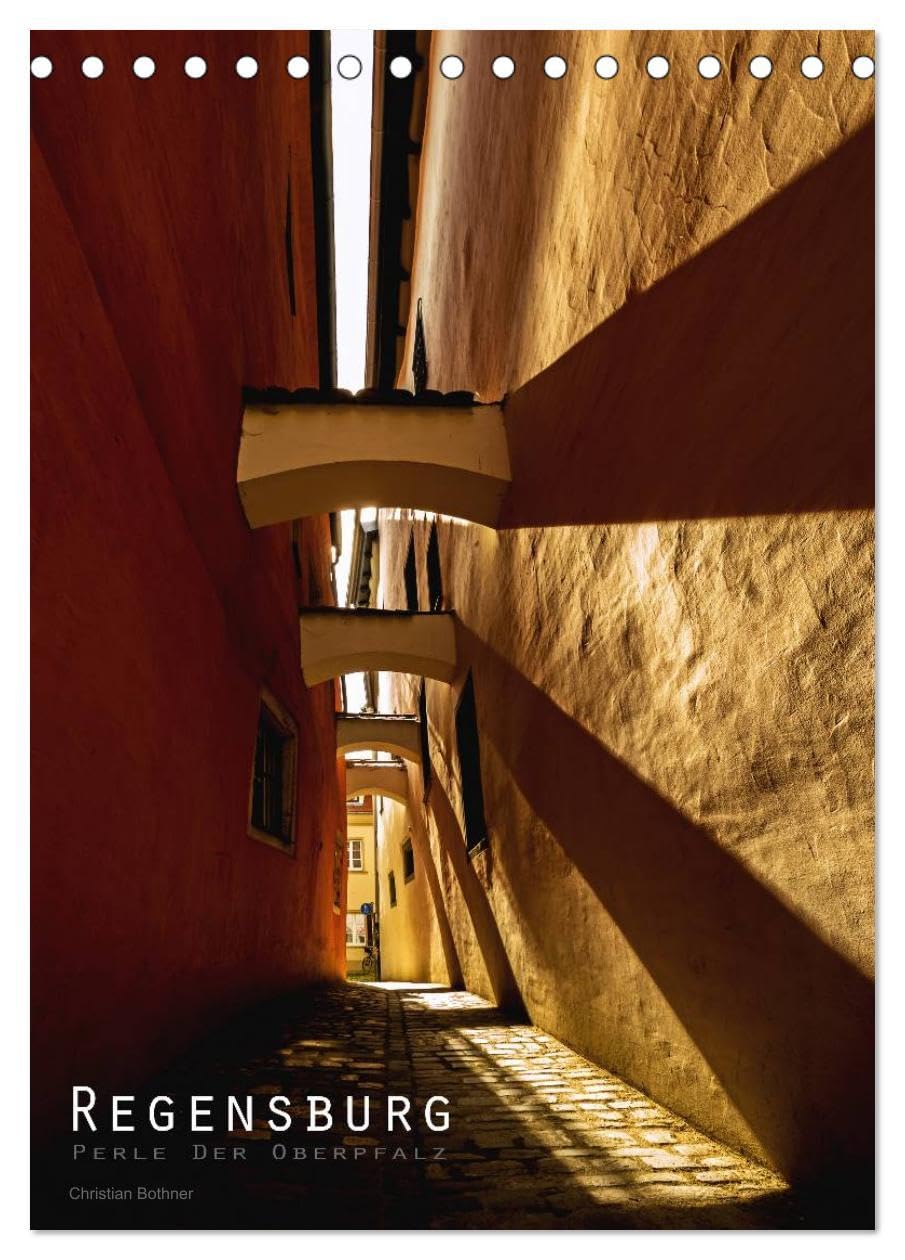 Regensburg – Perle der Oberpfalz (Tischkalender 2026 DIN A5 hoch), CALVENDO Monatskalender: Regensburg, Glanzlichter einer Stadt (CALVENDO Orte) Photography