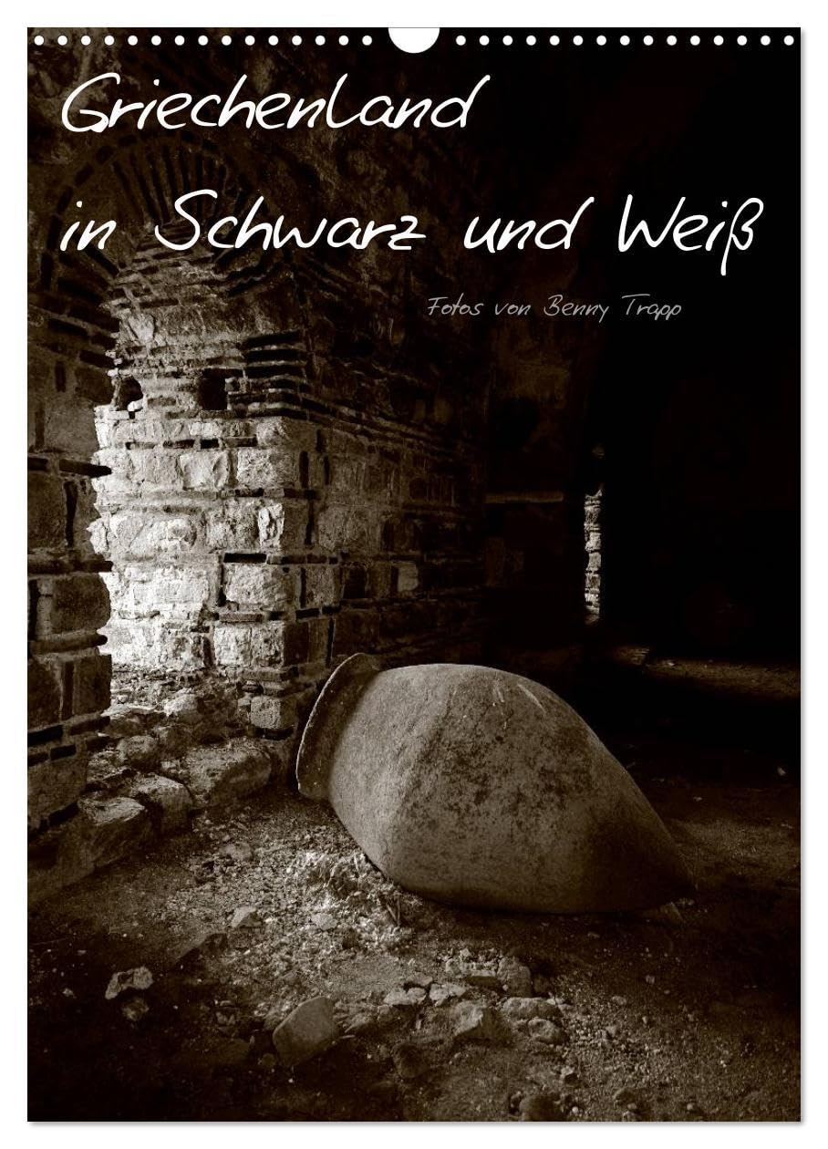 Griechenland in Schwarz und Weiß (Wandkalender 2026 DIN A3 hoch), CALVENDO Monatskalender: Impressionen aus Griechenland (CALVENDO Orte) Photography