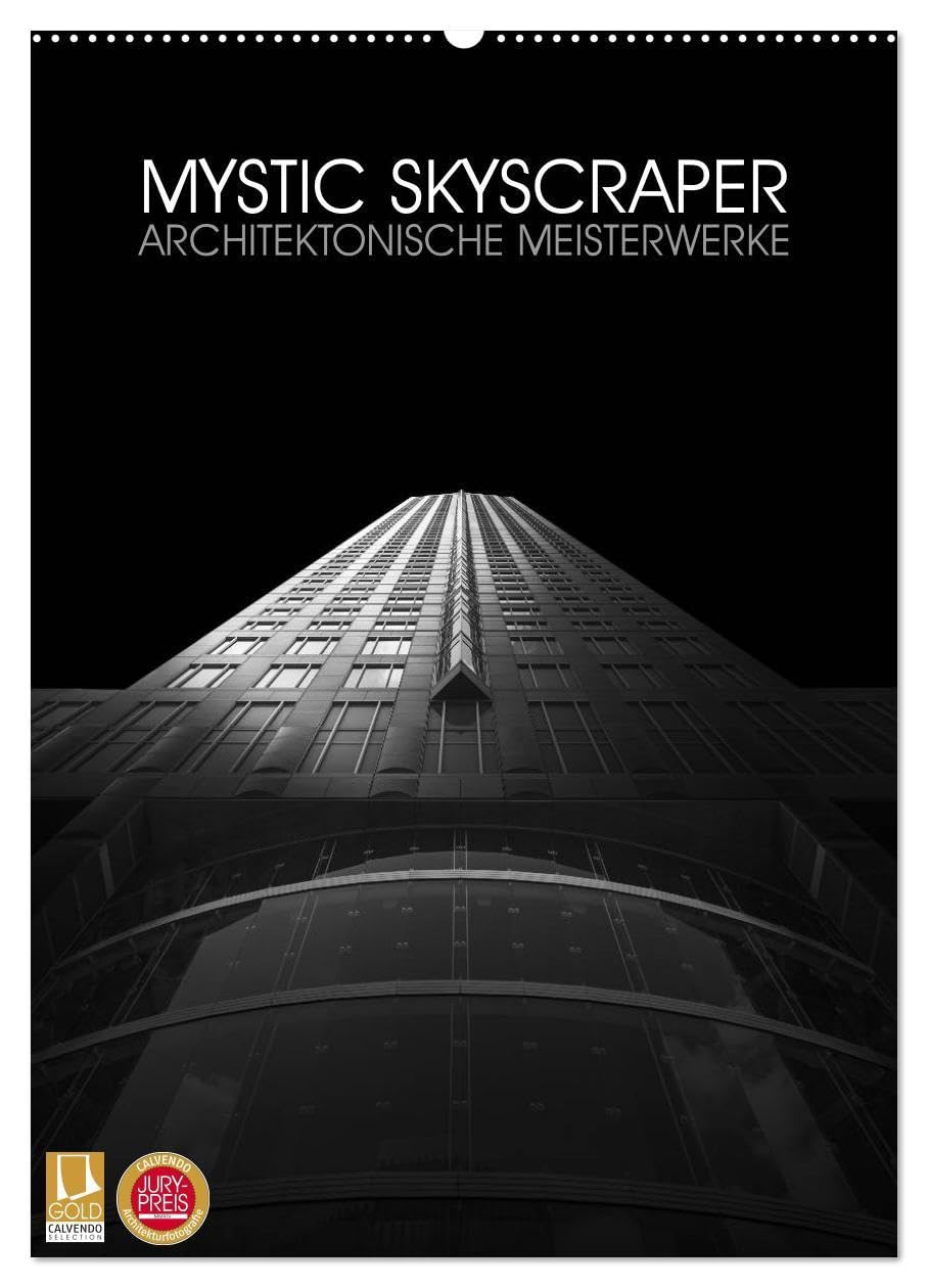 Mystic Skyscraper – Architektonische Meisterwerke (Wandkalender 2026 DIN A2 hoch), CALVENDO Monatskalender: Verschiedene Hochhäuser die durch die Art der Bearbeitung mystisch wirken (CALVENDO Orte) Film, Art & Culture