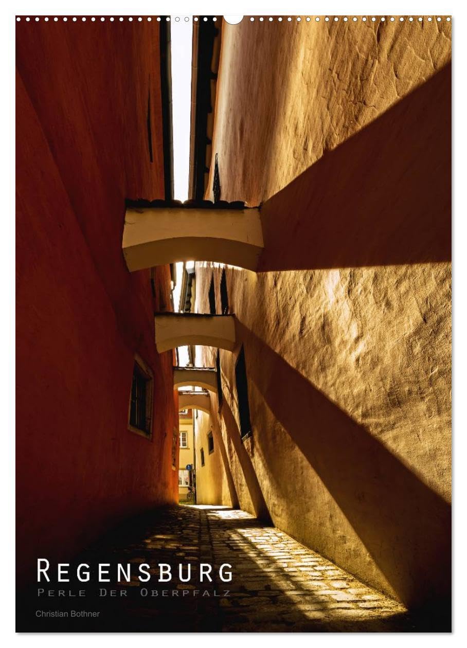 Regensburg – Perle der Oberpfalz (Wandkalender 2026 DIN A2 hoch), CALVENDO Monatskalender: Regensburg, Glanzlichter einer Stadt (CALVENDO Orte) Photography