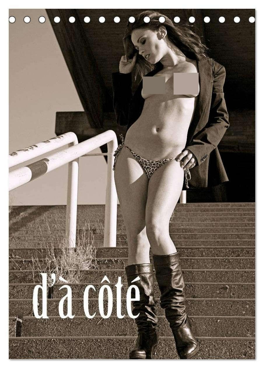 d'à côté - Aktfotografie (Tischkalender 2026 DIN A5 hoch), CALVENDO Monatskalender: Schönheiten von nebenan (CALVENDO Erotik) Social Sciences