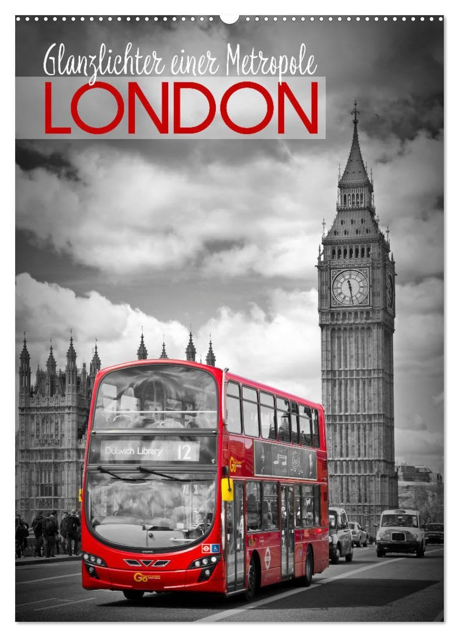 Glanzlichter einer Metropole LONDON (Wandkalender 2026 DIN A2 hoch), CALVENDO Monatskalender: Urbane Szenen und Sehenswürdigkeiten (CALVENDO Orte) Leisure, Home & Garden