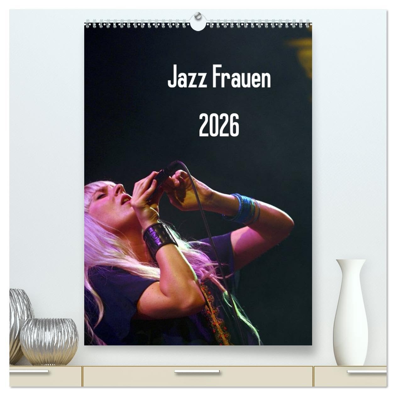 Jazz Frauen 2026 (hochwertiger Premium Wandkalender 2026 DIN A2 hoch), Kunstdruck in Hochglanz: Jazz Frauen - Der Jazz-Kalender fürs ganze Jahr (CALVENDO Kunst) Social Sciences