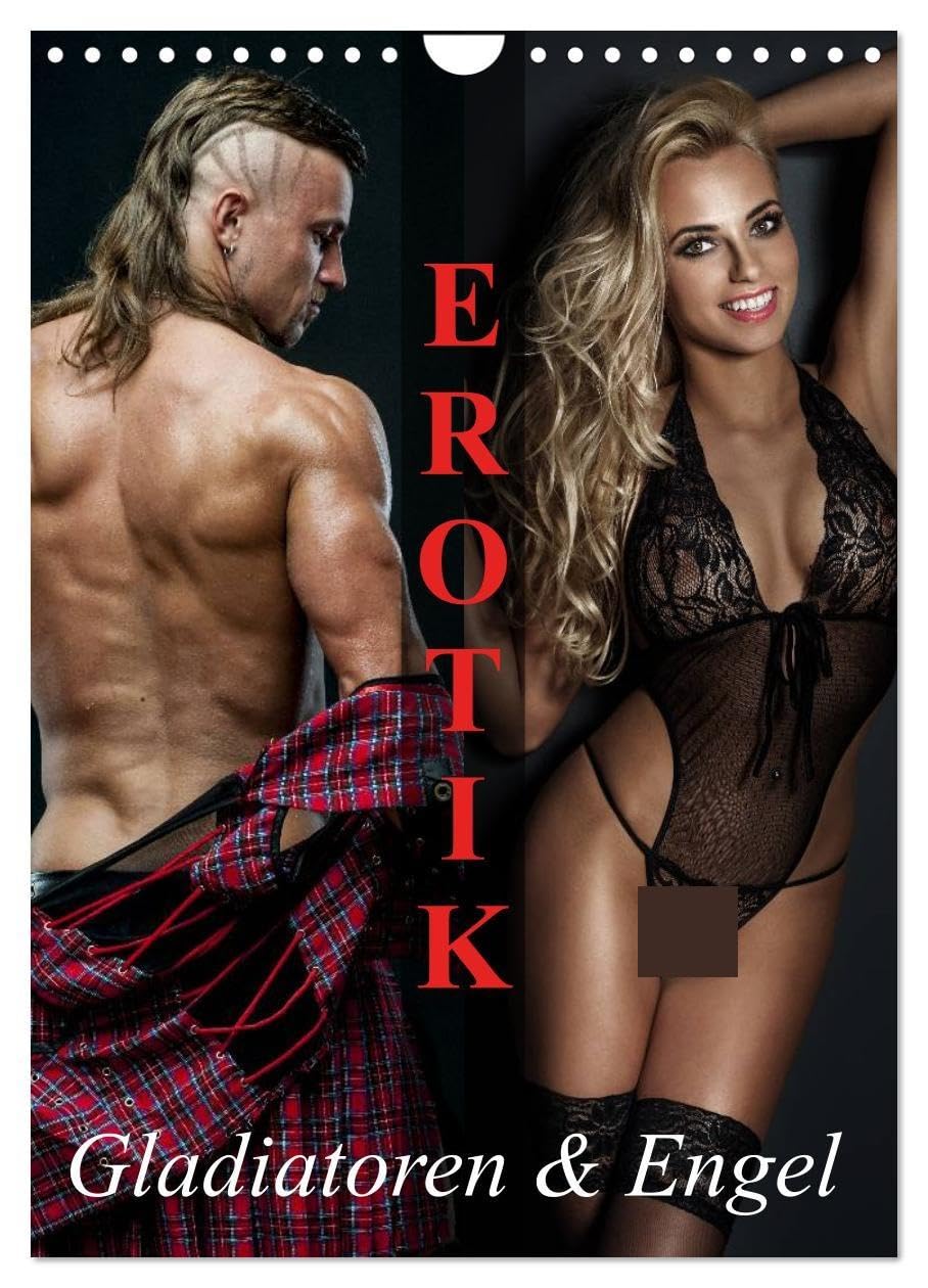 Erotik - Gladiatoren und Engel (Wandkalender 2026 DIN A4 hoch), CALVENDO Monatskalender: Starke Männer und erotische Engel für schöne Momente (CALVENDO Erotik) Calendars