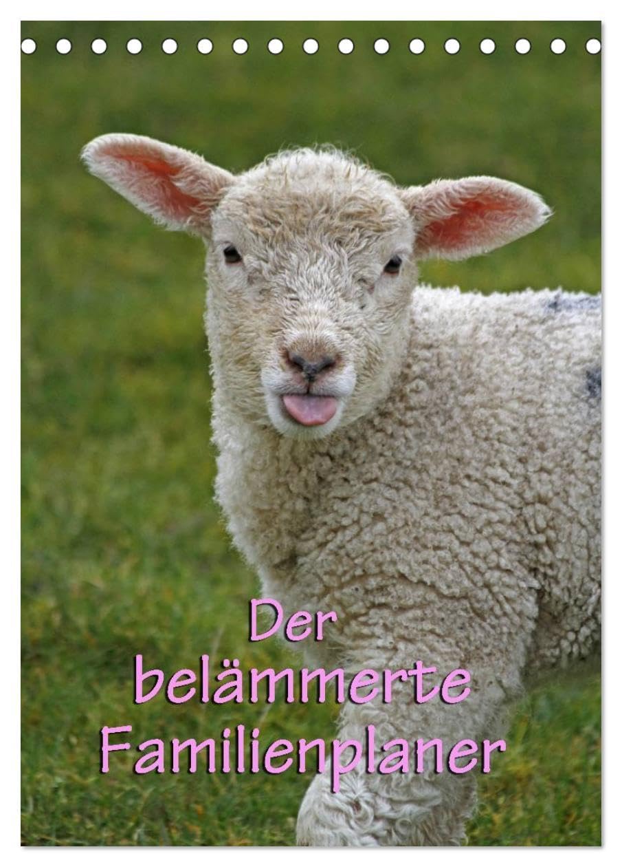 Der belämmerte Familienplaner (Tischkalender 2026 DIN A5 hoch), CALVENDO Monatskalender: Liebenswerte Nutztierkinder (CALVENDO Tiere) Natural Sciences