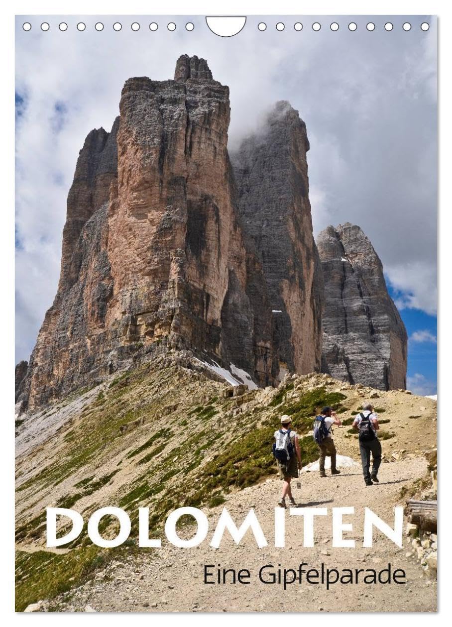 Dolomiten – Eine Gipfelparade (Wandkalender 2026 DIN A4 hoch), CALVENDO Monatskalender: Dolomiten – traumhafte Gipfel mit einzigartig schöner Bergwelt – erlebnisreich und entspannend. (CALVENDO Natur) Books