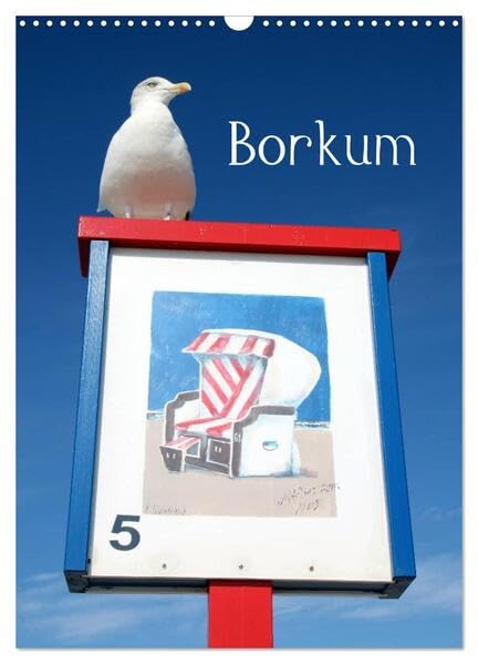 Borkum (Wandkalender 2026 DIN A3 hoch), CALVENDO Monatskalender: Die Insel Borkum wird mit seinen 26 Kilometern Strand gerne liebevoll als größter ... hat noch mehr schöne Seiten. (CALVENDO Orte) Leisure, Home & Garden