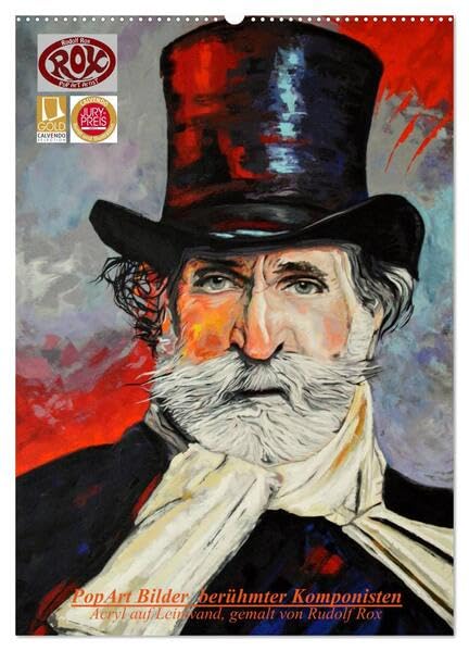PopArt Bilder berühmter Komponisten (Wandkalender 2026 DIN A2 hoch), CALVENDO Monatskalender: Acryl auf Leinwand, gemalt von Rudolf Rox (CALVENDO Kunst) Film, Art & Culture