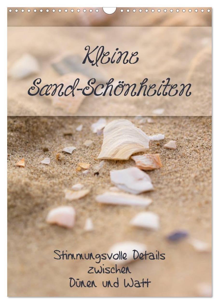 Kleine Sand-Schönheiten / Familienplaner (Wandkalender 2026 DIN A3 hoch), CALVENDO Monatskalender: Stimmungsvolle Details zwischen Dünen und Watt (CALVENDO Natur) Books