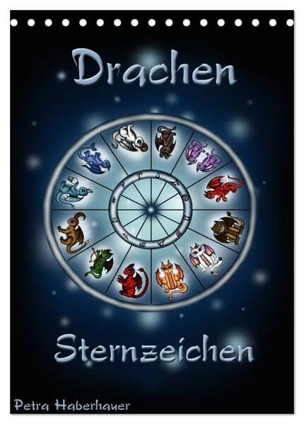 Drachen-Sternzeichen (Tischkalender 2026 DIN A5 hoch), CALVENDO Monatskalender: Niedlicher Drachen - Sternzeichenkalender aus dem Reich der Astrologie. (CALVENDO Kunst) Calendars