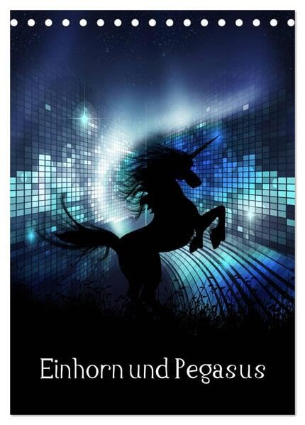 Einhorn und Pegasus (Tischkalender 2026 DIN A5 hoch), CALVENDO Monatskalender: Ein mystischer Einhorn und Pegasus Monatskalender. (CALVENDO Kunst) Health, Nutrition & Fitness