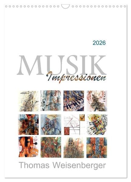 MUSIK Impressionen (Wandkalender 2026 DIN A3 hoch), CALVENDO Monatskalender: Bilder über musikalische Themen (CALVENDO Kunst) Film, Art & Culture
