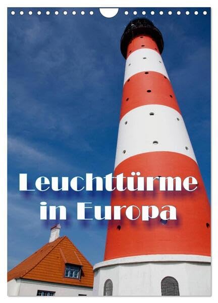 Leuchttürme in Europa (Wandkalender 2026 DIN A4 hoch), CALVENDO Monatskalender: Die bunte Welt von Leuchttürmen Europas. (CALVENDO Orte) Leisure, Home & Garden