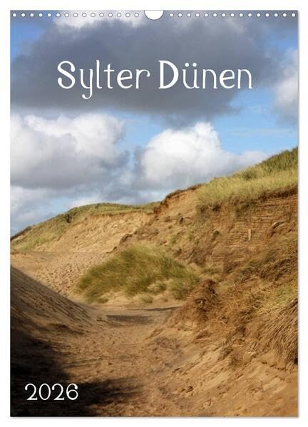 Sylter Dünen (Wandkalender 2026 DIN A3 hoch), CALVENDO Monatskalender: Terminplaner mit eindrucksvollen Dünenlandschaften (CALVENDO Natur) Living & Furnishing