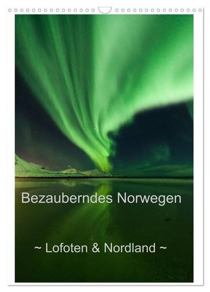Bezauberndes Norwegen ~ Lofoten & Nordland ~ (Wandkalender 2026 DIN A3 hoch), CALVENDO Monatskalender: Polarlichter und zauberhafte nordische Landschaften (CALVENDO Natur) Leisure, Home & Garden