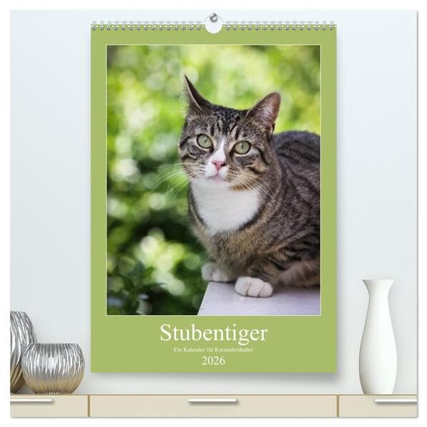 Stubentiger (hochwertiger Premium Wandkalender 2026 DIN A2 hoch), Kunstdruck in Hochglanz: Wir drei sind frech, faul und gefrässig (CALVENDO Tiere) Natural Sciences