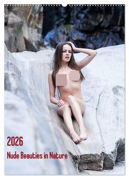 Nude Beauties in Nature (Wandkalender 2026 DIN A2 hoch), CALVENDO Monatskalender: Aktfotografie in der Natur (CALVENDO Erotik) Calendars