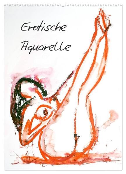 Erotische Aquarelle (Wandkalender 2026 DIN A2 hoch), CALVENDO Monatskalender: Erotische Frauen in Aquarell (CALVENDO Erotik) Social Sciences