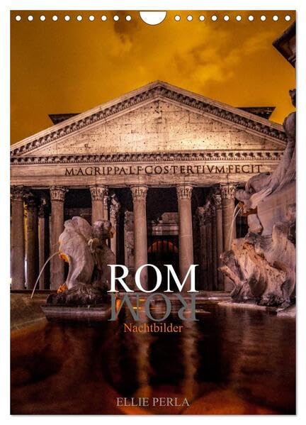 ROM Nachtbilder (Wandkalender 2026 DIN A4 hoch), CALVENDO Monatskalender: Italien (CALVENDO Orte) Leisure, Home & Garden