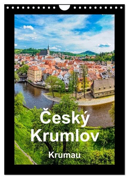 Cesky Krumlov Krumau (Wandkalender 2026 DIN A4 hoch), CALVENDO Monatskalender: Bilder aus Cesky Krumlov - Krumau (CALVENDO Orte) Leisure, Home & Garden