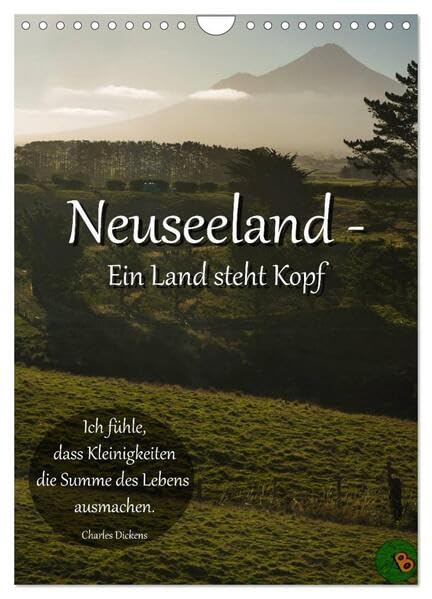 Neuseeland - Ein Land steht Kopf (Wandkalender 2026 DIN A4 hoch), CALVENDO Monatskalender: Kommen Sie mit auf eine atemberaubende Reise zur Nord- und ... kleinen Landes verzaubern. (CALVENDO Natur) Film, Art & Culture