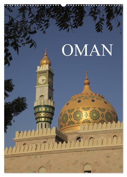 OMAN (Wandkalender 2026 DIN A2 hoch), CALVENDO Monatskalender: Oman, eine arabische Schoenheit zwischen Märchenland und Moderne. (CALVENDO Orte) Business & Technology