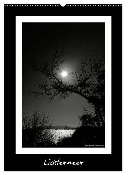 Lichtermeer (Wandkalender 2026 DIN A2 hoch), CALVENDO Monatskalender: Naturbeobachtungen mit See und Sonne (CALVENDO Natur) Photography