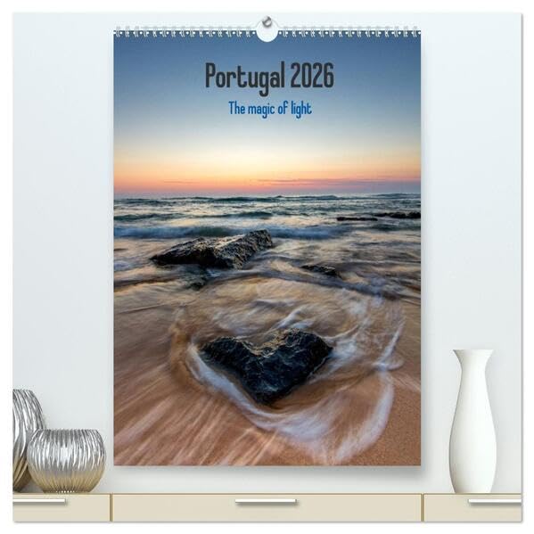 Portugal - Die Magie des Lichts (hochwertiger Premium Wandkalender 2026 DIN A2 hoch), Kunstdruck in Hochglanz: Portugal - Die Magie des Lichts (CALVENDO Natur) Photography