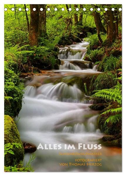 Alles im Fluss - Schwarzwaldwasser (Tischkalender 2026 DIN A5 hoch), CALVENDO Monatskalender: Der besondere Wasserfallkalender (CALVENDO Natur) Leisure, Home & Garden