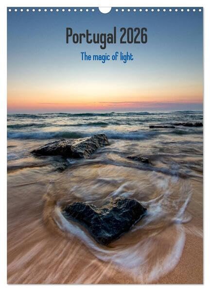 Portugal - Die Magie des Lichts (Wandkalender 2026 DIN A3 hoch), CALVENDO Monatskalender: Portugal - Die Magie des Lichts (CALVENDO Natur) Photography