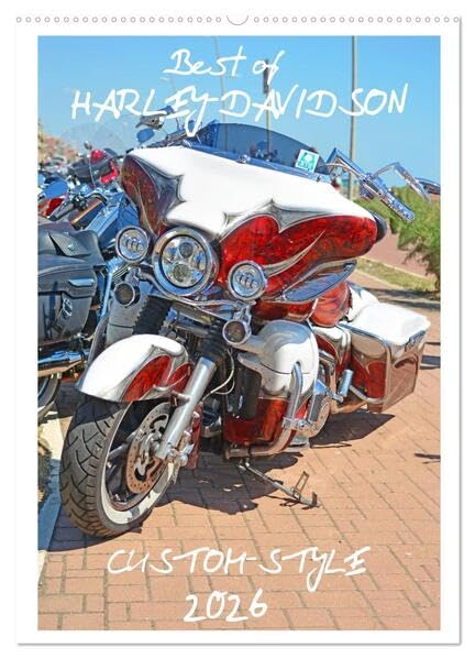 Best of Harley-Davidson Custom-Style 2026 (Wandkalender 2026 DIN A2 hoch), CALVENDO Monatskalender: Spektakuläre Harley-Davidson Umbauten (CALVENDO Hobbys) Business, Finance & Career