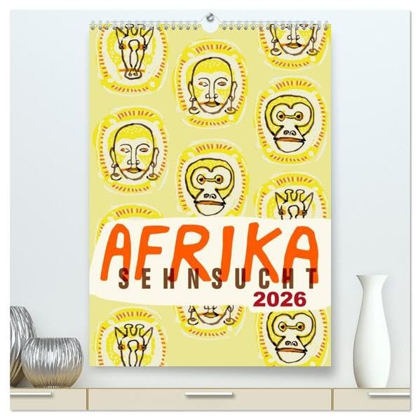 Afrika-Sehnsucht 2026 (hochwertiger Premium Wandkalender 2026 DIN A2 hoch), Kunstdruck in Hochglanz: Eine Reise durch Afrika in Zeichnungen (CALVENDO Orte) Leisure, Home & Garden