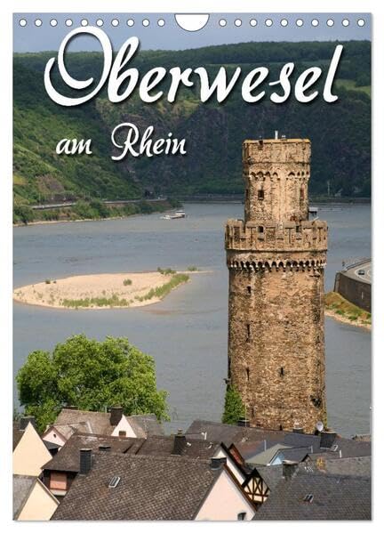 Oberwesel am Rhein (Wandkalender 2026 DIN A4 hoch), CALVENDO Monatskalender: Stadt der Türme und des Weins (CALVENDO Orte) German history