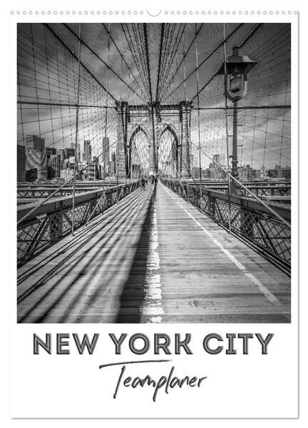 NEW YORK CITY Teamplaner (Wandkalender 2026 DIN A2 hoch), CALVENDO Monatskalender: Für Terminierungen im Büro oder Daheim (CALVENDO Orte) Leisure, Home & Garden
