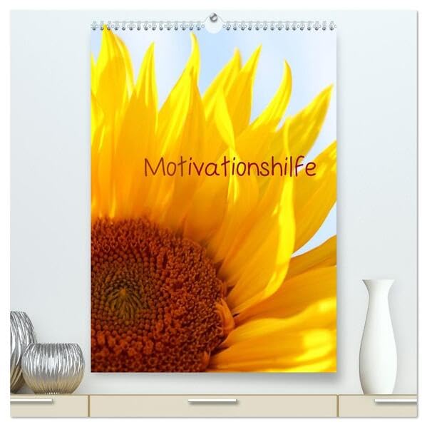 Motivationshilfe (hochwertiger Premium Wandkalender 2026 DIN A2 hoch), Kunstdruck in Hochglanz: Ein Planer der besonderen Art (CALVENDO Wissen) Leisure, Home & Garden