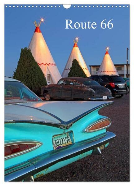 Route 66 (Wandkalender 2026 DIN A3 hoch), CALVENDO Monatskalender: Die Route 66, auch Mother Road genannt, genießt Kultstatus bei den meisten USA ... 66 im Südwesten der USA. (CALVENDO Orte) Leisure, Home & Garden