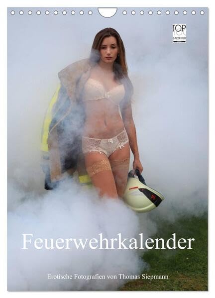 Feuerwehrkalender – Erotische Fotografien von Thomas Siepmann (Wandkalender 2026 DIN A4 hoch), CALVENDO Monatskalender: Erotische Fotografien von Thomas Siepmann (CALVENDO Erotik) Social Sciences