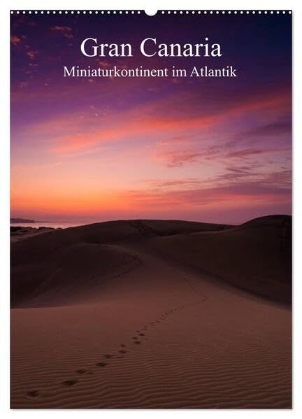 Gran Canaria - Miniaturkontinent im Atlantik (Wandkalender 2026 DIN A2 hoch), CALVENDO Monatskalender: Landschaftsimpressionen der drittgrößten Kanarischen Insel (CALVENDO Orte) Leisure, Home & Garden