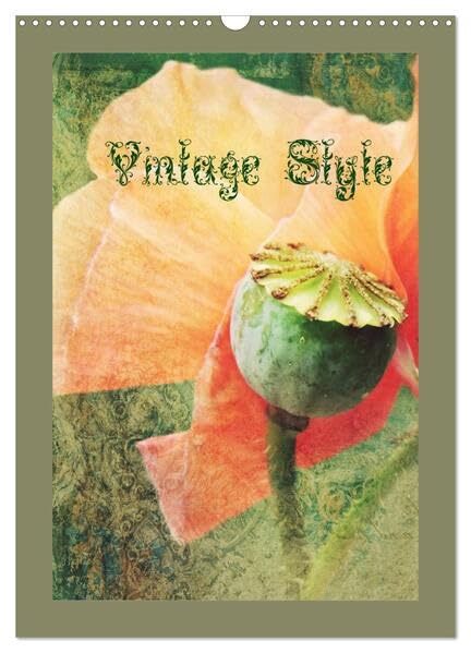 Vintage Style (Wandkalender 2026 DIN A3 hoch), CALVENDO Monatskalender: Stillleben im Vintage Style (CALVENDO Natur) Film, Art & Culture