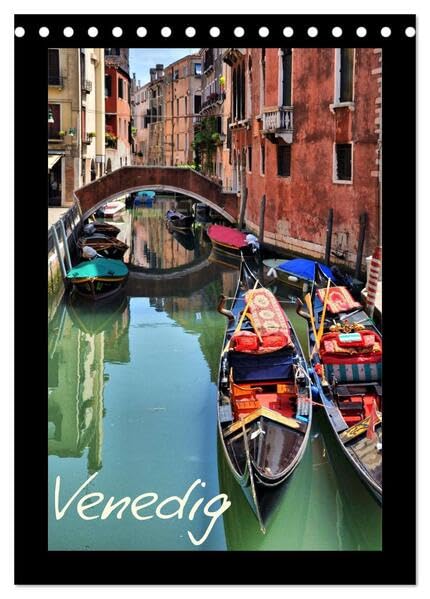 Venedig (Tischkalender 2026 DIN A5 hoch), CALVENDO Monatskalender: Venedig, die Stadt der Liebe. (CALVENDO Orte) Social Sciences