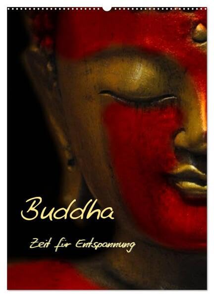 Buddha - Zeit für Entspannung (Wandkalender 2026 DIN A2 hoch), CALVENDO Monatskalender: Wellness für die Seele (CALVENDO Glaube) Lifestyle