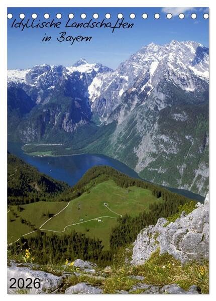 Idyllische Landschaften in Bayern (Tischkalender 2026 DIN A5 hoch), CALVENDO Monatskalender: Urlaubsland Bayern (CALVENDO Natur) Calendars
