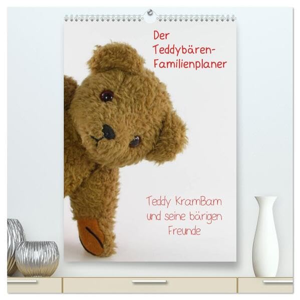Der Teddybären-Familienplaner (hochwertiger Premium Wandkalender 2026 DIN A2 hoch), Kunstdruck in Hochglanz: Teddy KramBam und seine bärigen Freunde (CALVENDO Spass) Contemporary literature Books