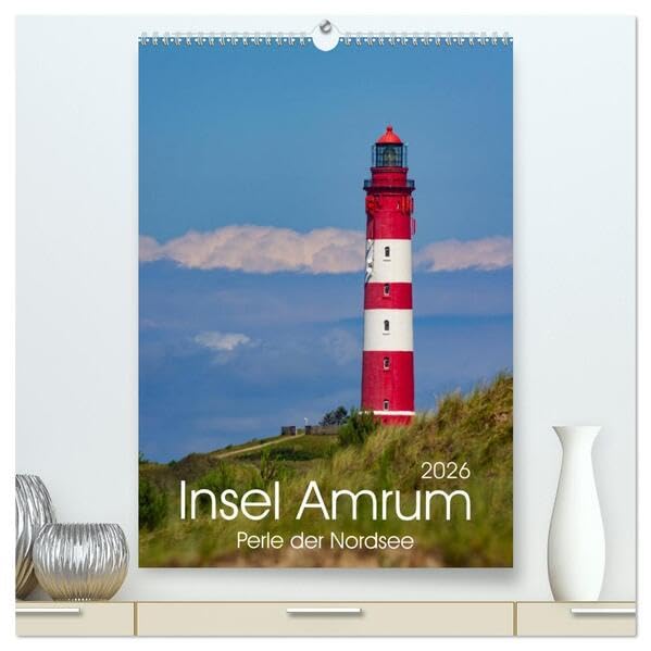 Insel Amrum (hochwertiger Premium Wandkalender 2026 DIN A2 hoch), Kunstdruck in Hochglanz: "Die Perle der Nordsee" - Wunderbare fotografische Impressionen der Insel Amrum (CALVENDO Orte) Leisure, Home & Garden