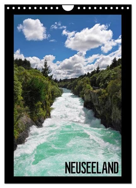 Reise durch Neuseeland (Wandkalender 2026 DIN A4 hoch), CALVENDO Monatskalender: Atemberaubende Bilder der Naturschönheiten Neuseelands (CALVENDO Orte) Leisure, Home & Garden