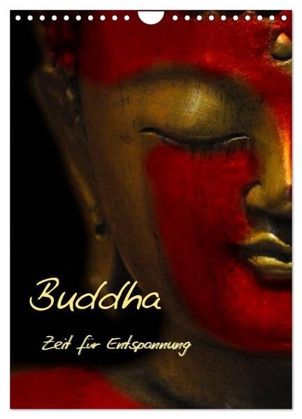 Buddha - Zeit für Entspannung (Wandkalender 2026 DIN A4 hoch), CALVENDO Monatskalender: Wellness für die Seele (CALVENDO Glaube) Lifestyle